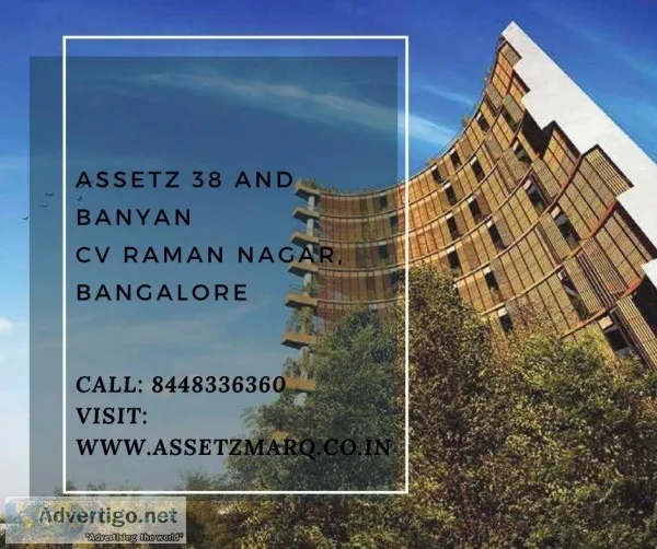 Assetz 38 and Banyan in CV Raman Nagar Bangalore  Price  Call 84