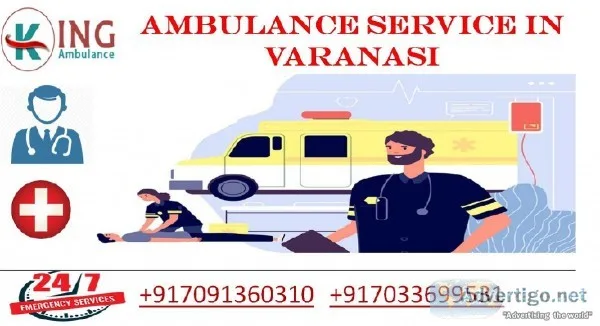 Avail Low-Budget Ambulance Service in Varanasi &ndash By King