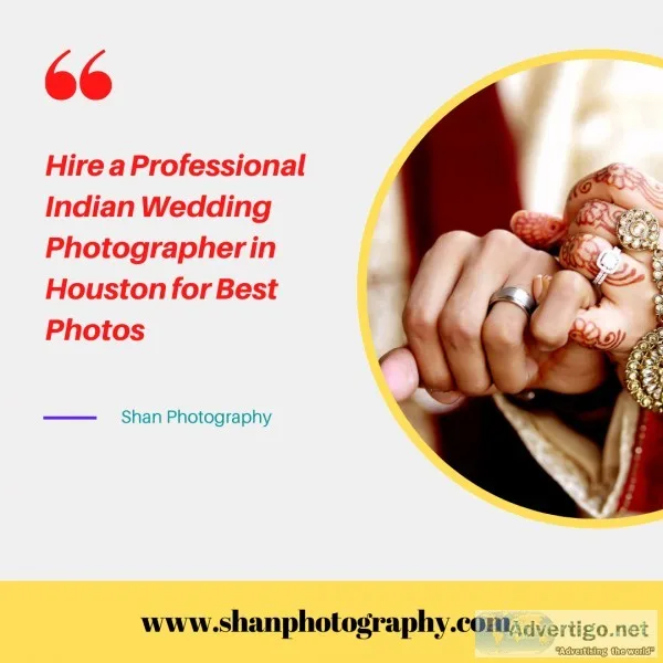 Hire a Professional Indian Wedding Photographer in Houston for B