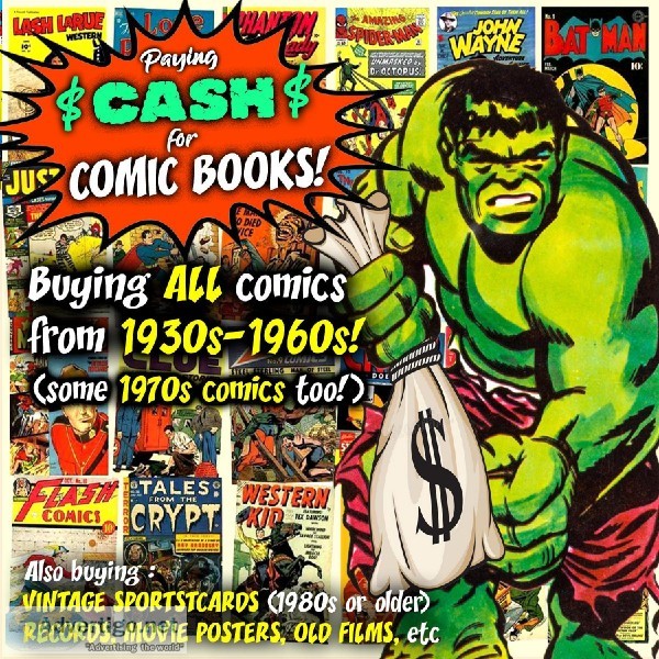  CASH PAID FOR VINTAGE COMIC BOOKS 