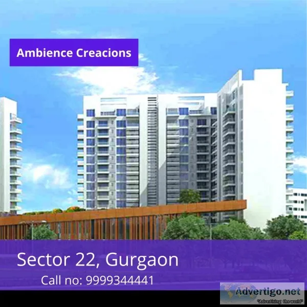 Ambience Creacions new launch project in Sector 22 Gurgaon