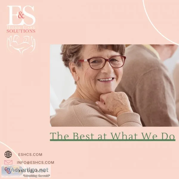 EandS Home Care Solutions  The Best at What We Do