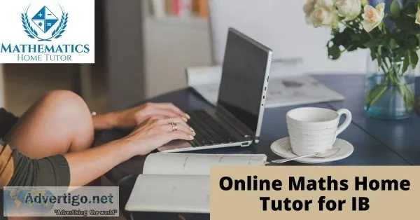 Online Maths home tutor for IB Mathematics home tutor