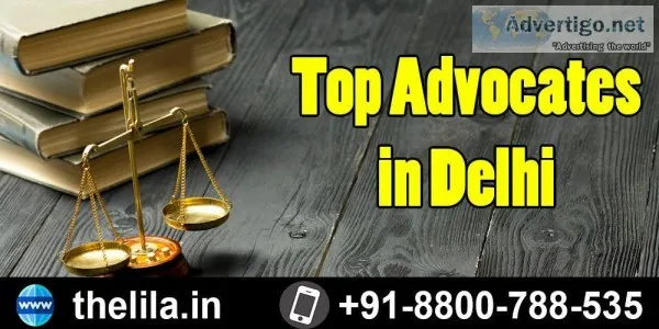 Top Advocates in Delhi &ndash Lead India law associates