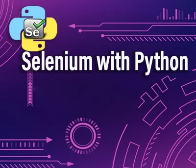 SELENIUM WITH PYTHON TRAINING  AUTOMATION TESTING USING PYTHON