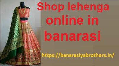 Shop lehenga online in Banarasi - Banarasiyabrothers