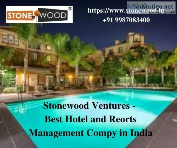 India&rsquos Leading Resort Management Company  Stonewood Ventur
