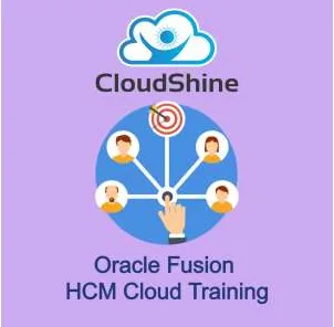 Get Oracle Fusion HCM Training India  CloudShine
