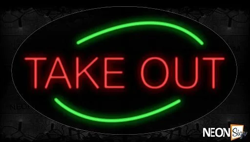 Take-Out In Red With Green Arc Border Neon Sign