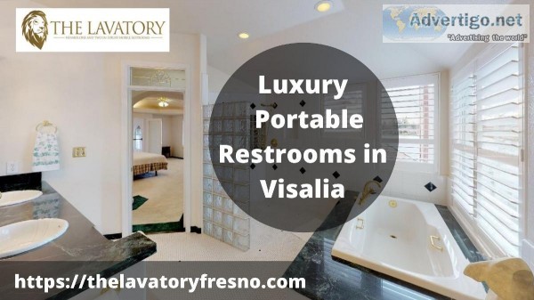 Luxury Portable Restrooms in Visalia