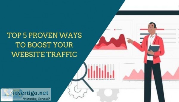 Top 5 Proven Ways to Boost Your Website Traffic