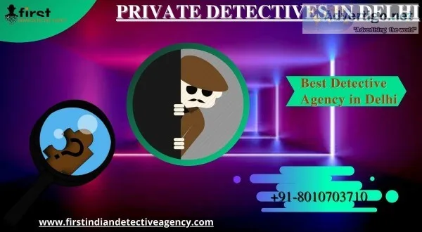 How Does Detective Agency in Delhi Perform Work