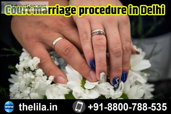 Court marriage procedure in Delhi &ndash Lead India law associat
