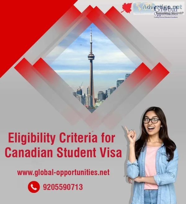 Eligibility Criteria for Canadian Student Visa