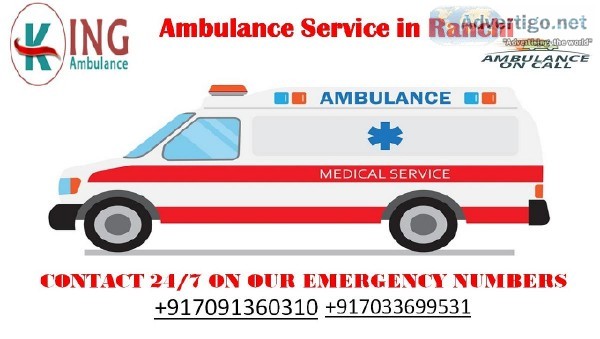Book an Affordable Ambulance Service in Ranchi &ndash By King