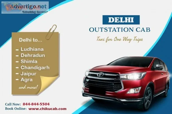 Book outstation cab in Delhi for trips to most nearby cities