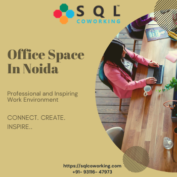 Professional and Inspiring Office Space In Noida