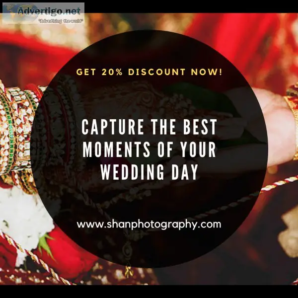 Capture the best moments of your Wedding day - Shan Photography