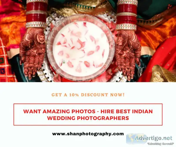 Want Amazing Photos - Hire Best Indian Wedding Photographers