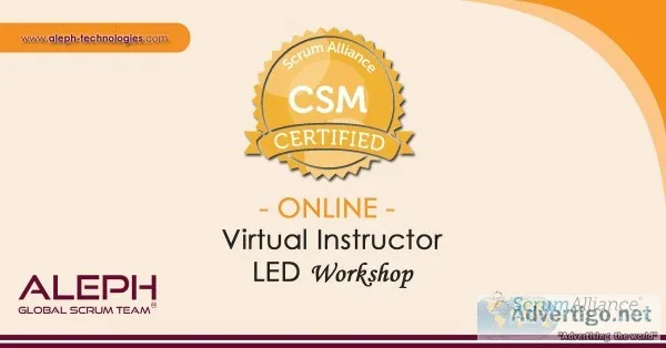 Certified Scrum Master  Virtual Instructor Led workshop  ALEPH- 