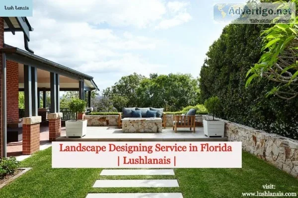 Landscape Designing Service in Florida  lushlanais