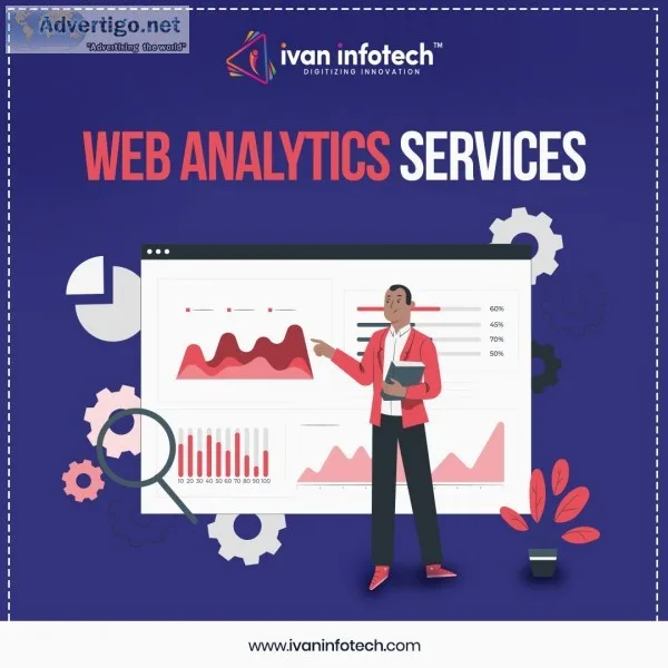 Get A Performance-Driven Online Presence With Advanced Web Analy