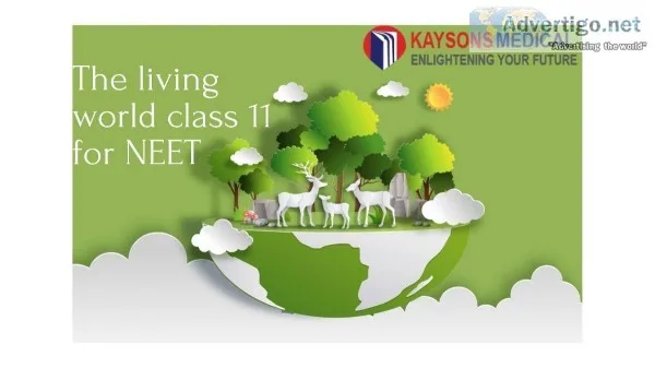 The living world class 11 for NEET
