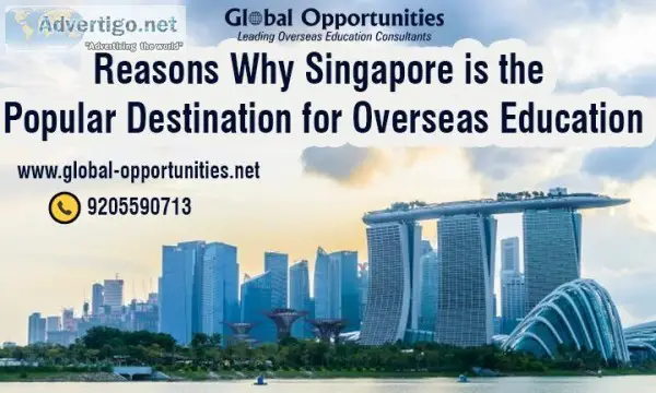 Reasons Why Singapore is the Popular Destination for Overseas Ed