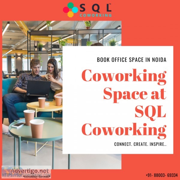 Coworking Space At SQL Coworking in Noida