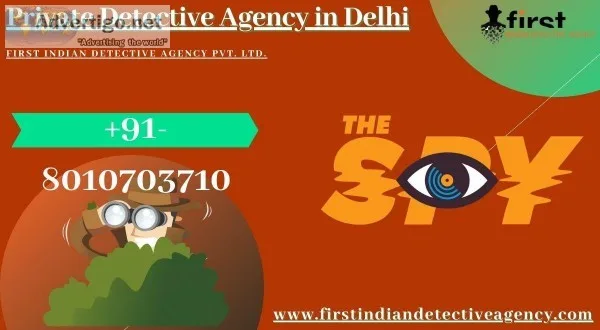 What Kind Of Private Detective Agency in Delhi Can We Trust
