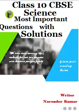 E-BOOK of Class 10 CBSE  Science Most Important Questions With S