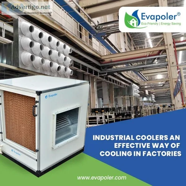 Why are the industrial coolers an effective way of cooling in fa