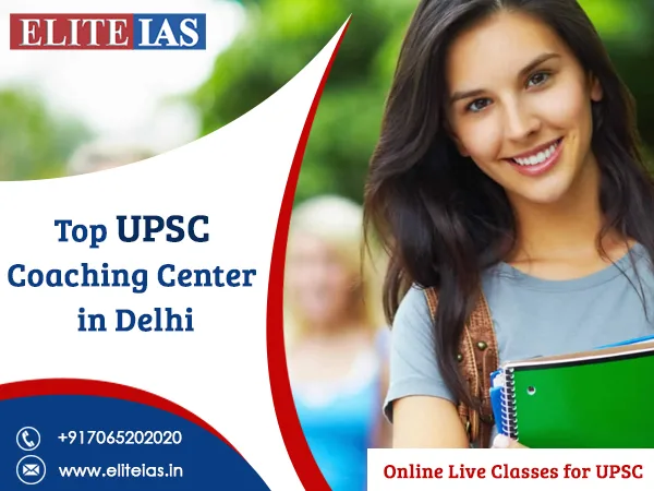 Elite ias academy - best upsc coaching in delhi