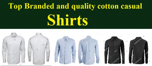 Top 10  World Class Branded Shirts for Casual use