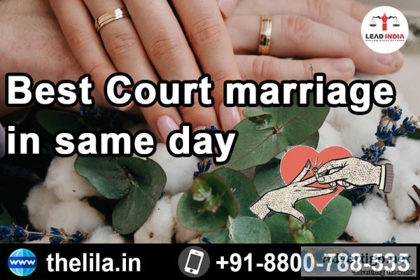 Best Court marriage in same day &ndash Lead India law associates
