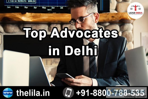 Top Advocates in Delhi - Lead India law associates