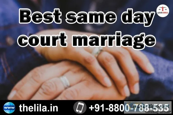 Best same day court marriage - Lead India law associates