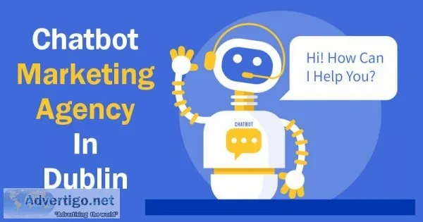 Chatbot Marketing Agency In Dublin