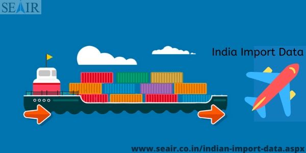 Indian import data- a collection of actual and updated import st