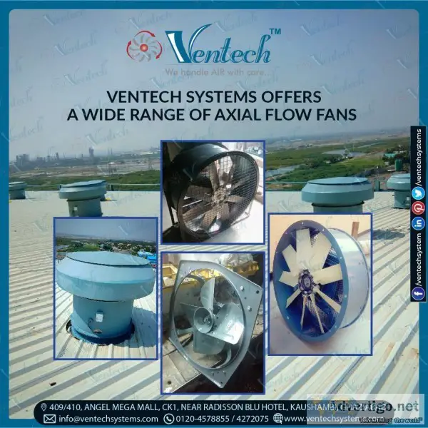 Ventech Systems offers a wide range of Axial Flow Fans