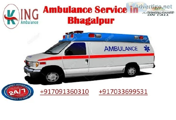 Avail Inexpensive Ambulance Service in Bhagalpur by King