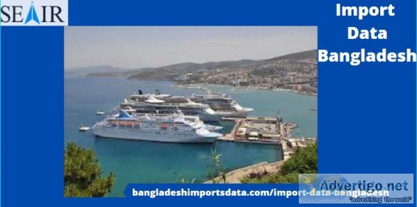 Import data bangladesh: a collection of genuine import statistic