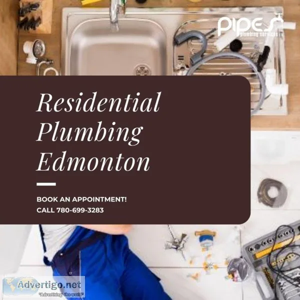 Top-Rated Residential Plumbing Edmonton at Low Cost