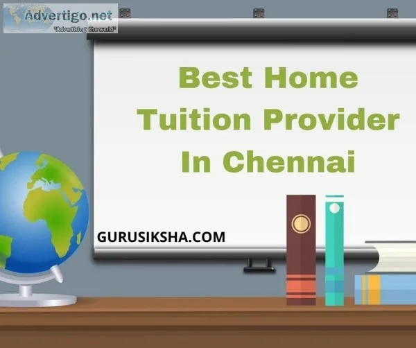 Get the Best Home Tuition in Chennai