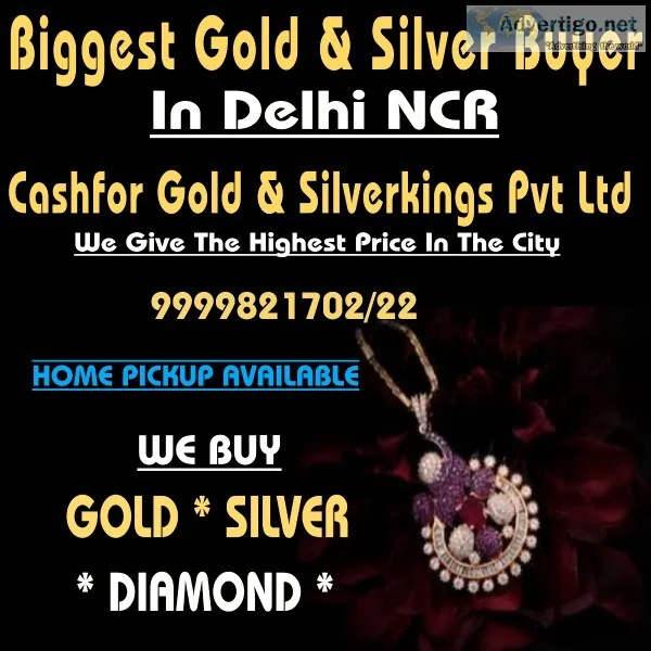 Old silver for cash In Delhi NCR