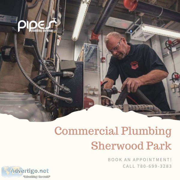 High-Class Commercial Plumbing Sherwood Park