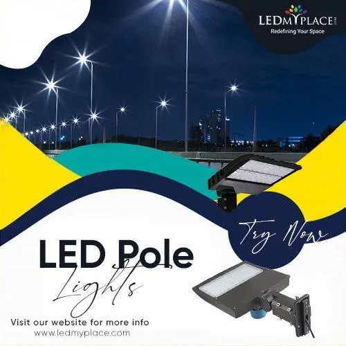 Order Now LED Pole Lights For Commercial Lighting