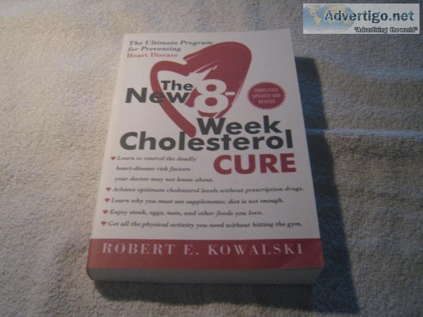The New 8 Week Cholesterol CURE - The Ultimate Program for Preve