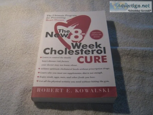 The New 8 Week Cholesterol CURE - The Ultimate Program for Preve