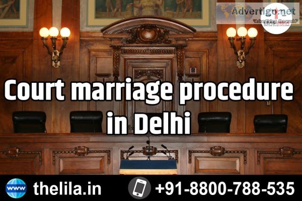 Court marriage procedure in Delhi - Lead India law associates